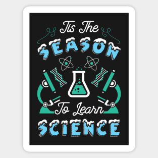 'Tis The Season To Learn Science Sticker